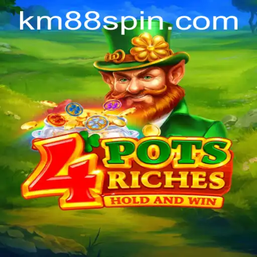 Explore the Exciting World of 4potsriches with KM88